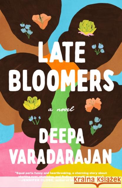 Late Bloomers Deepa Varadarajan 9780593498026