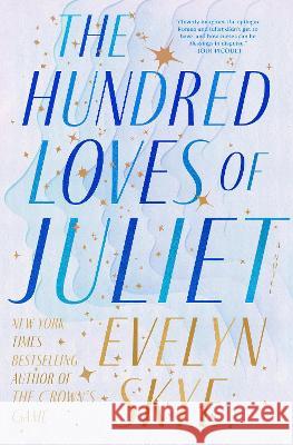 The Hundred Loves of Juliet Evelyn Skye 9780593499245 Del Rey Books