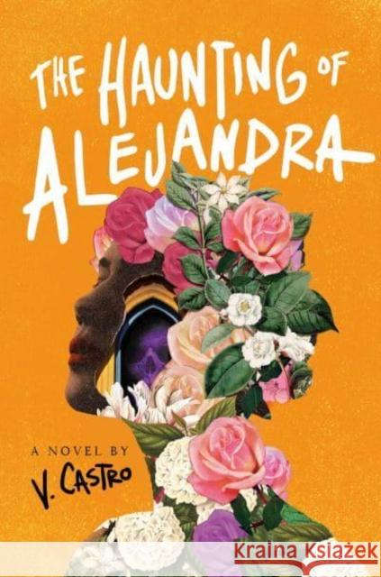 The Haunting of Alejandra Castro, V. 9780593499696