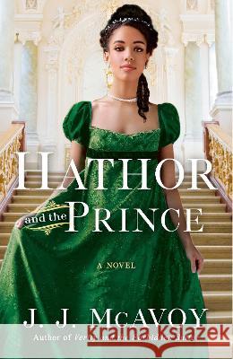 Hathor and the Prince J. J. McAvoy 9780593500088 Dell