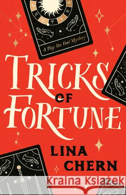 Tricks of Fortune: A Play the Fool Mystery Lina Chern 9780593500682