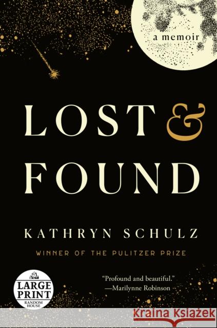 Lost & Found: A Memoir Kathryn Schulz 9780593508527 Diversified Publishing