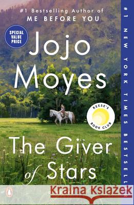 The Giver of Stars: Reese's Book Club Jojo Moyes 9780593512975 Penguin Books