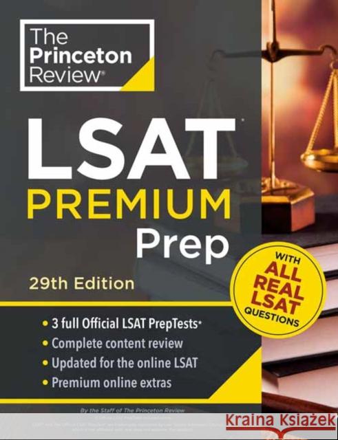 Princeton Review LSAT Premium Prep, 29th Edition: 3 Real LSAT Preptests + Strategies & Review The Princeton Review 9780593516294 Princeton Review