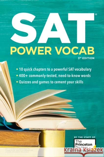 SAT Power Vocab, 3rd Edition: A Complete Guide to Vocabulary Skills and Strategies for the SAT The Princeton Review 9780593516706 Random House USA Inc