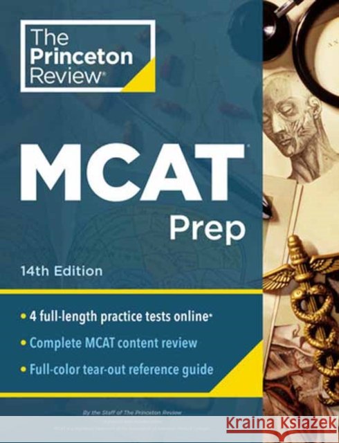 Princeton Review MCAT Prep, 14th Edition: 4 Practice Tests + Complete Content Coverage The, Princeton Review 9780593518007 Princeton Review