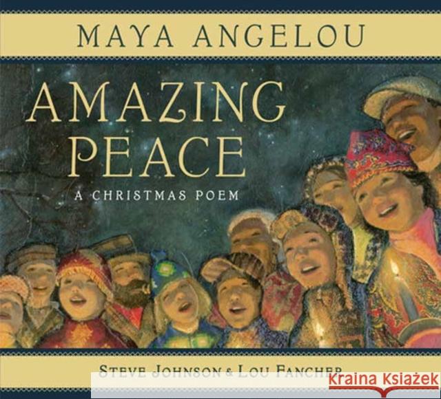 Amazing Peace: A Christmas Poem Steve Johnson 9780593518618 Anne Schwartz Books