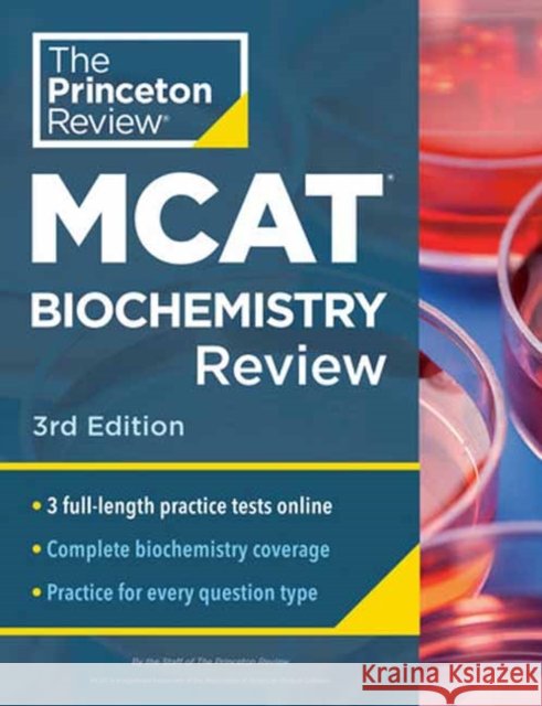 Princeton Review MCAT Biochemistry Review, 3rd Edition: Complete Content Prep + Practice Tests Princeton Review 9780593518809