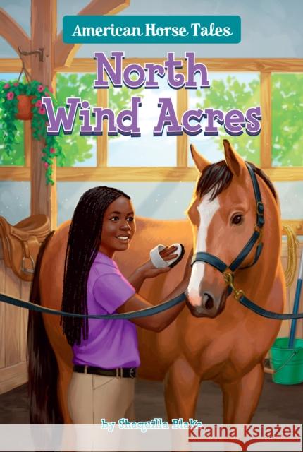 North Wind Acres #6 Shaquilla Blake 9780593519356 Penguin Workshop