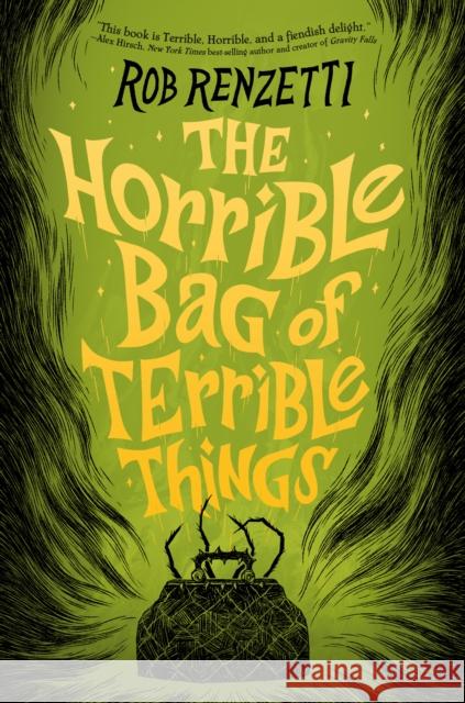 The Horrible Bag of Terrible Things #1 Rob Renzetti 9780593519523 Penguin Workshop