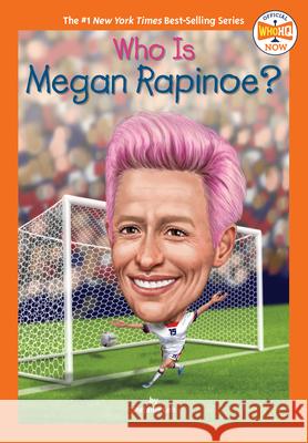 Who Is Megan Rapinoe? Stefanie Loh Who Hq 9780593520819 Penguin Workshop