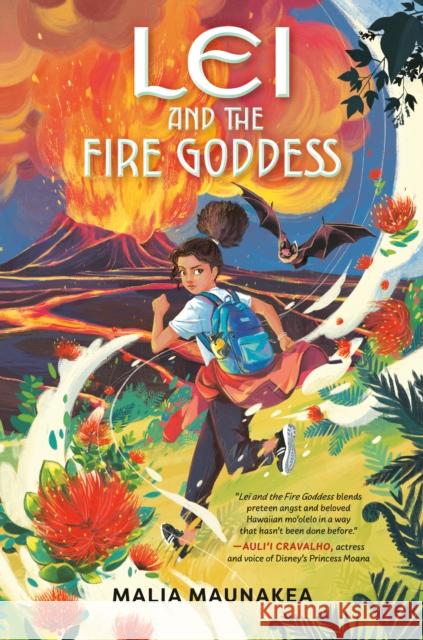 Lei and the Fire Goddess Malia Maunakea 9780593522035