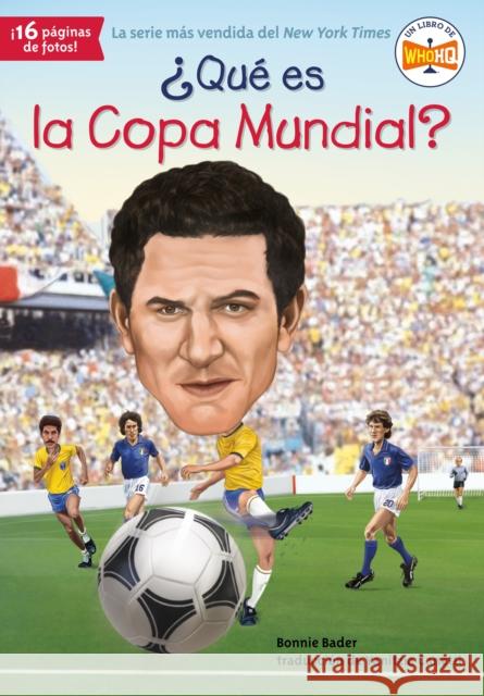 ¿Qué Es La Copa Mundial? Bader, Bonnie 9780593522646 Penguin Workshop