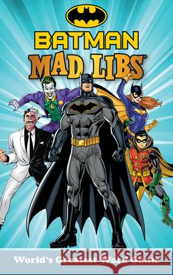 Batman Mad Libs Brandon T. Snider 9780593522738 Mad Libs