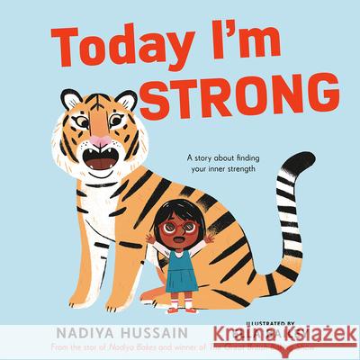 Today I'm Strong Nadiya Hussain Ella Bailey 9780593525944 Viking Books for Young Readers