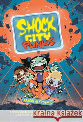 Shock City Punks: A Graphic Novel Aaron Alexovich Aaron Alexovich 9780593528259