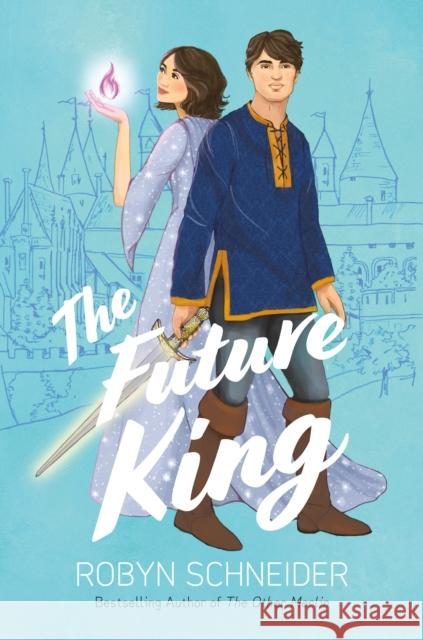 The Future King Robyn Schneider 9780593528921 Penguin USA