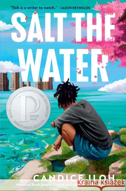 Salt the Water Candice Iloh 9780593529324 Dutton Books for Young Readers