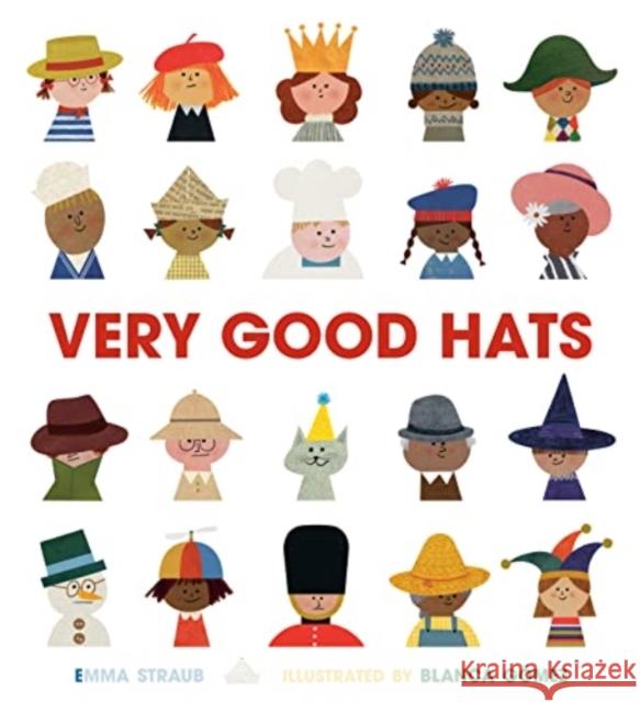 Very Good Hats Emma Straub Blanca Gomez 9780593529430 Penguin Young Readers Group