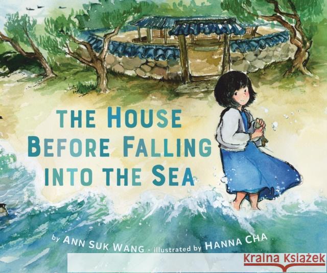 The House Before Falling into the Sea Ann Suk Wang 9780593530153 Penguin Putnam Inc