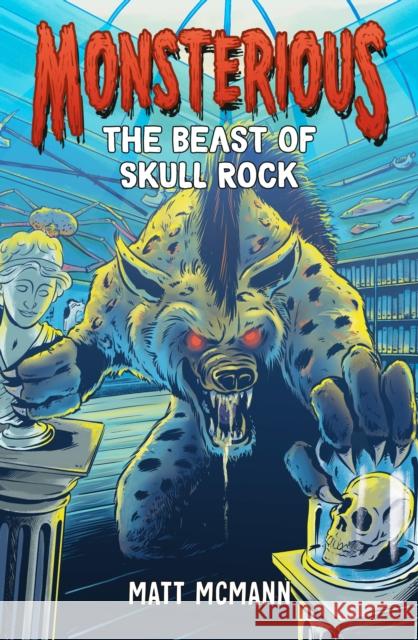 The Beast of Skull Rock (Monsterious, Book 4) Matt McMann 9780593530801 Penguin Putnam Inc