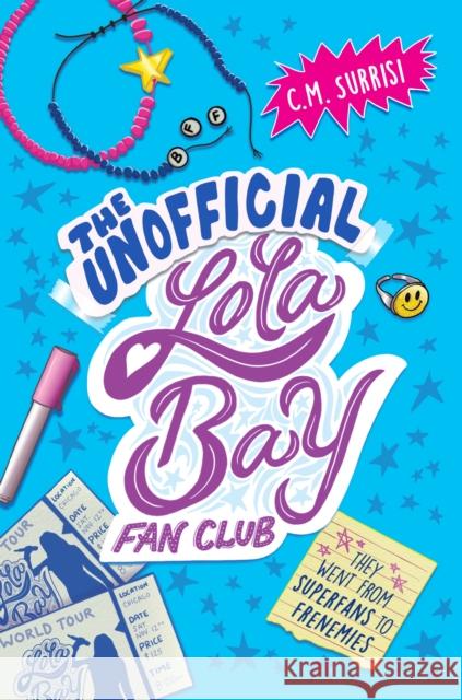 The Unofficial Lola Bay Fan Club C. M. Surrisi 9780593532119 Penguin Putnam Inc