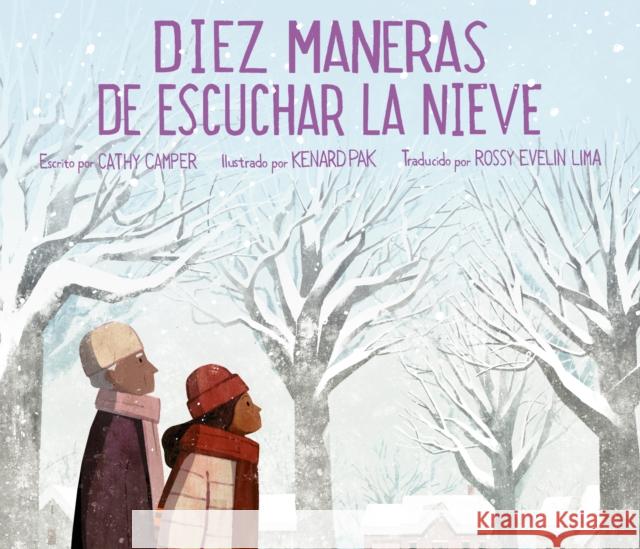 Diez Maneras de Escuchar La Nieve Cathy Camper Kenard Pak 9780593532331