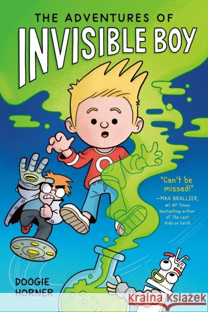 Adventures of Invisible Boy Doogie Horner 9780593532652