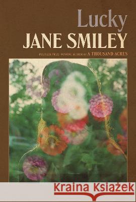 Lucky Jane Smiley 9780593535011