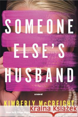 Someone Else's Husband Kimberly McCreight 9780593536445 Knopf Publishing Group