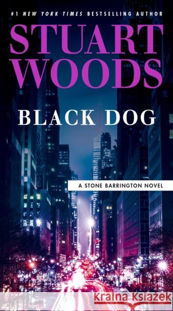 Black Dog Stuart Woods 9780593540022 Penguin Putnam Inc