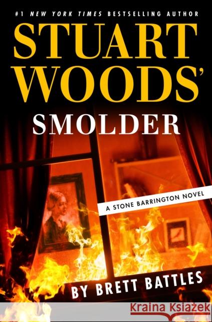 Stuart Woods' Smolder Brett Battles 9780593540091 Penguin Putnam Inc