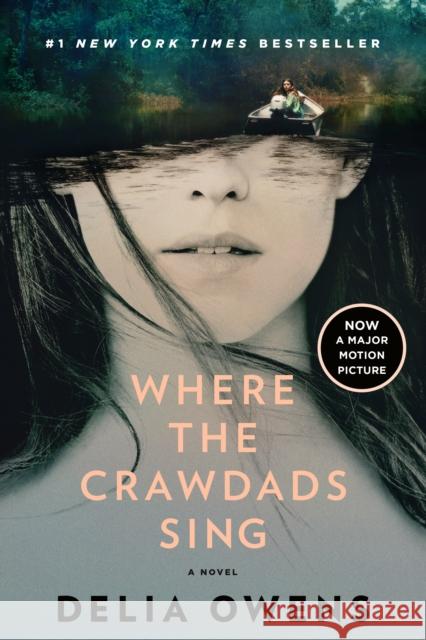 Where the Crawdads Sing (Movie Tie-In) Delia Owens 9780593540480