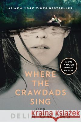 Where the Crawdads Sing: Reese's Book Club Delia Owens 9780593540480