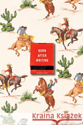 Burn After Writing (Cowgirl) Sharon Jones 9780593543016 Tarcherperigee