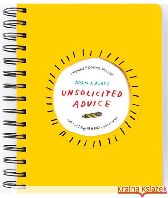 Unsolicited Advice Planner: Undated 52-Week Planner Adam J. (Adam J. Kurtz) Kurtz 9780593543498