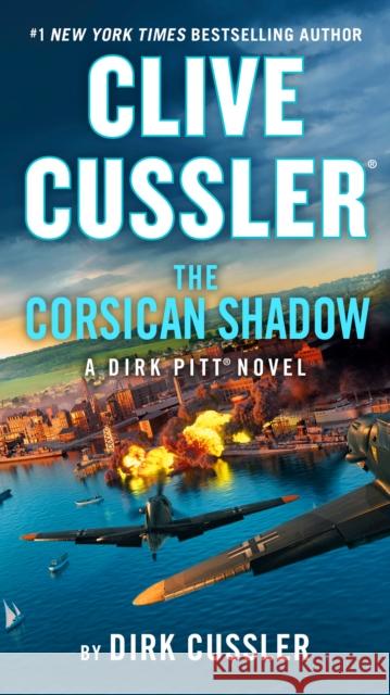 Clive Cussler The Corsican Shadow Dirk Cussler 9780593544198