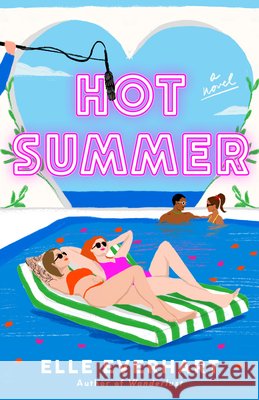 Hot Summer Elle Everhart 9780593545126