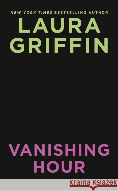 Vanishing Hour Laura Griffin 9780593546697