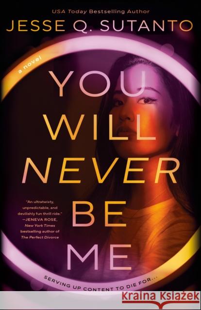 You Will Never Be Me Jesse Q. Sutanto 9780593546963