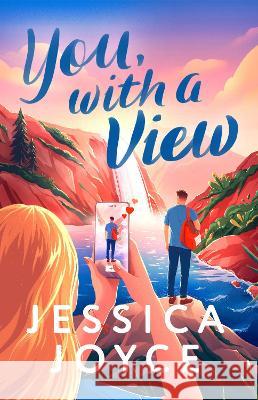 You, with a View Jessica Joyce 9780593548400 Berkley Books