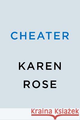 Cheater Karen Rose 9780593548899 Berkley Books