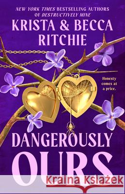 Dangerously Ours Krista Ritchie Becca Ritchie 9780593549599