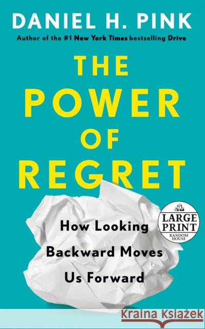 Power of Regret Daniel H. Pink 9780593556436