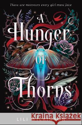 A Hunger of Thorns Lili Wilkinson 9780593562697 Ember