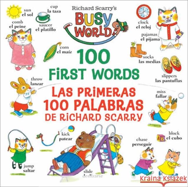 Richard Scarry's 100 First Words/Las primeras 100 palabras de Richard Scarry Richard Scarry 9780593563366