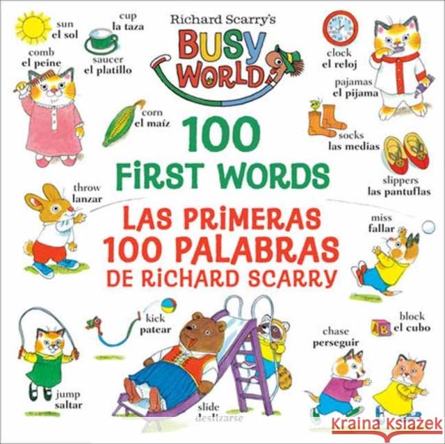 Richard Scarry's 100 First Words/Las Primeras 100 Palabras de Richard Scarry: Bilingual Edition Richard Scarry 9780593563366