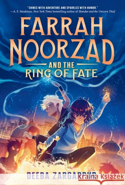 Farrah Noorzad and the Ring of Fate Deeba Zargarpur 9780593564448 Random House USA Inc