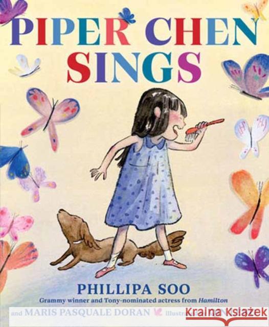Piper Chen Sings Phillipa Soo Maris Pasquale Doran Qin Leng 9780593564691 Random House Studio