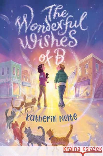 The Wonderful Wishes of B Katherin Nolte 9780593565148 Random House Books for Young Readers